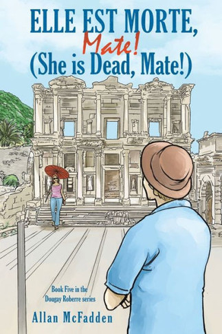 Elle Est Morte, Mate! (She is Dead, Mate!)