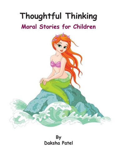 Thoughtful Thinking : Moral Stories for Children