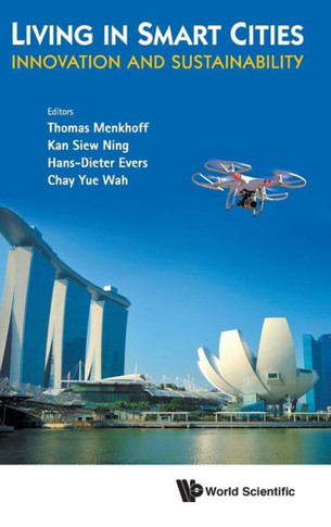 Living in Smart Cities : Innovation and Sustainability