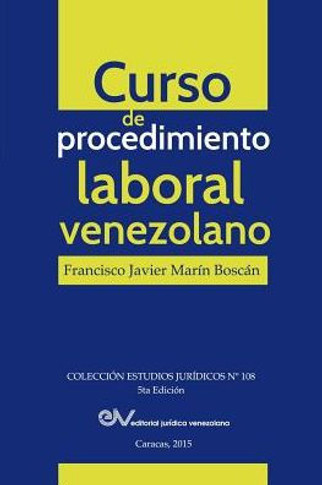 CURSO DE PROCEDIMIENTO LABORAL VENEZOLANO