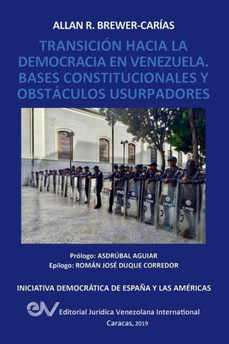 LA TRANSICIÓN A LA DEMOCRCIA EN VENEZUELA. BASES CONSTITUCIONALES Y OBSTÁCULOS USURPADORES