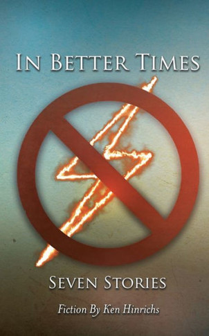 In Better Times : Seven Stories