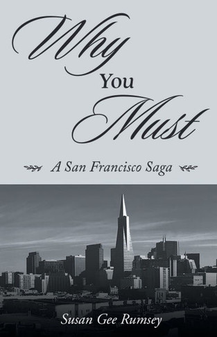 Why You Must : A San Francisco Saga