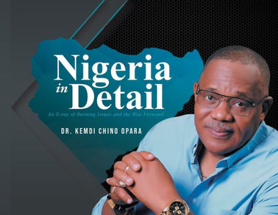 Nigeria in Detail : An X-ray of Burning Issues and the Way Forward