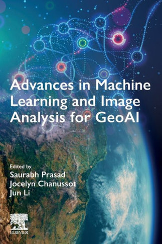 Advances in Machine Learning and Image Analysis for GeoAI