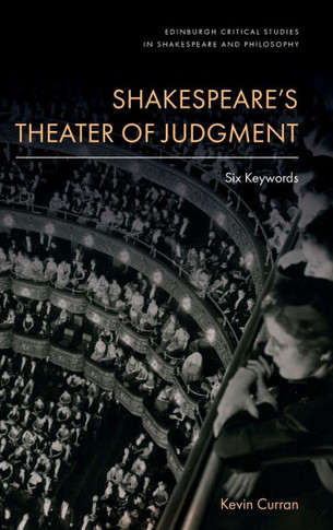 Shakespeare's Theater of Judgment : Six Keywords