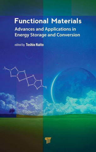 Functional Materials : Advances and Applications in Energy Storage and Conversion