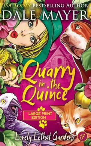Quarry in the Quince