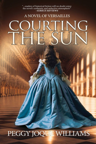 Courting the Sun : A Novel of Versailles