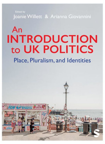 An Introduction to UK Politics : Place, Pluralism, and Identities
