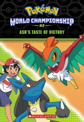 A Taste of Victory (Pokémon: World Championship Trilogy #2)
