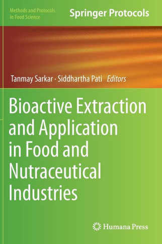 Bioactive Extraction and Application in Food and Nutraceutical Industries