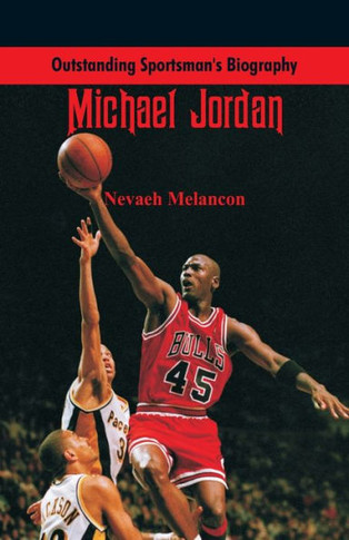 Outstanding Sportsman's Biography : Michael Jordan