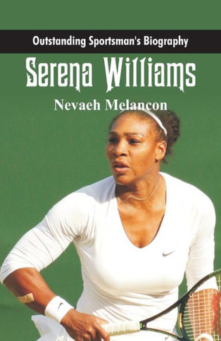 Outstanding Sportsman's Biography : Serena Williams