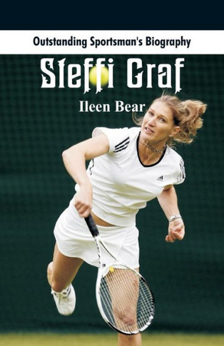 Outstanding Sportsman's Biography : Steffi Graf