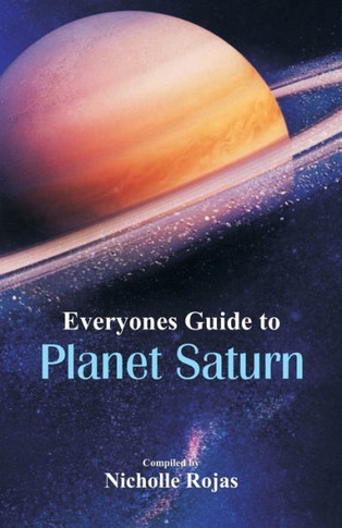 Everyone's Guide to Planet Saturn