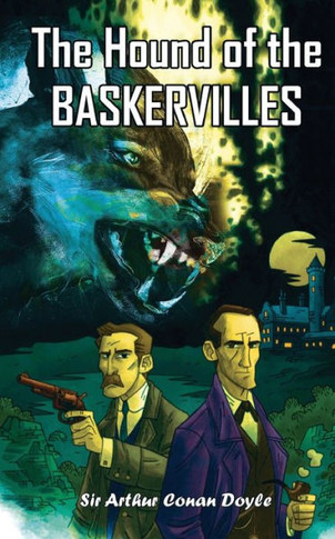Sherlock Holmes' The Hound of Baskervilles by Sir Arthur Conan Doyle