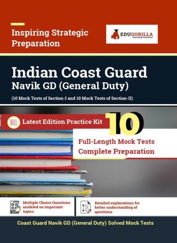 Indian Coast Guard Navik GD Book 2023 (English Edition) - 1100 Solved Questions [20 Mock Tests (Section I and Section II)] with Free Access To Online Tests