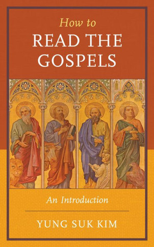 How to Read the Gospels : An Introduction