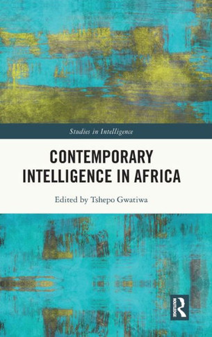 CONTEMPORARY INTELLIGENCE IN AFRICA.