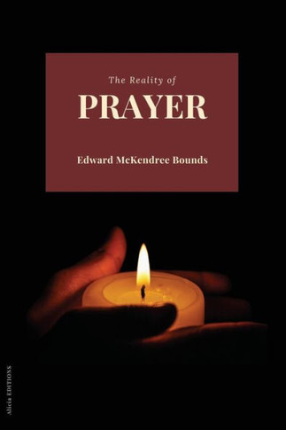 The Reality of Prayer