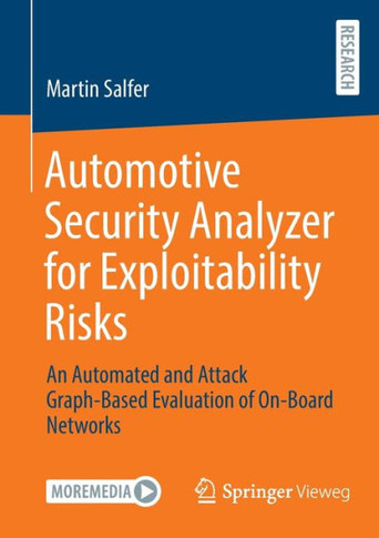 Automotive Security Analyzer for Exploitability Risks : An Automated and Attack Graph-Based Evaluation of On-Board Networks