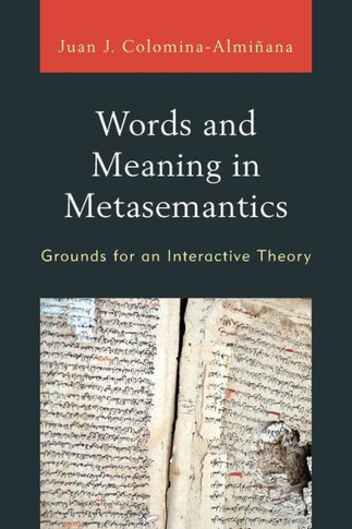 Words and Meaning in Metasemantics : Grounds for an Interactive Theory