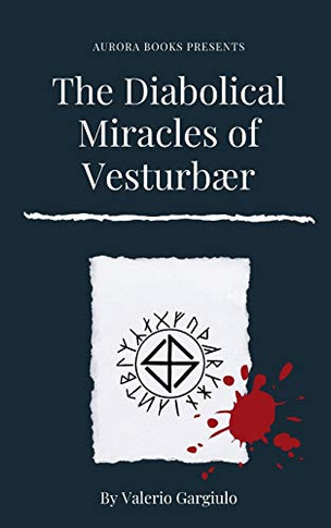 The Diabolical Miracles Of Vesturbær
