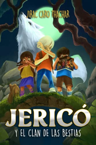 Jericó y el clan de las bestias: Libro nº 2: Aventura, misterio y fantasía para jóvenes y adultos (Serie Jericó) (Spanish Edition)