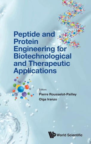 Peptide and Protein Engineering for Biotechnological and Therapeutic Applications