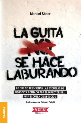 La Guita se hace laburando