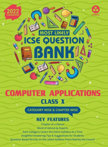 Most Likely Question Bank for Computer Applications: ICSE Class 10 for 2022 Examination