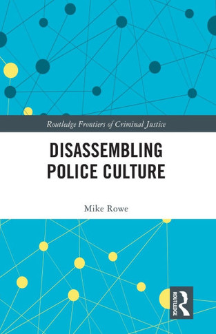 Disassembling Police Culture