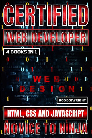 Certified Web Developer : HTML, CSS and JavaScript