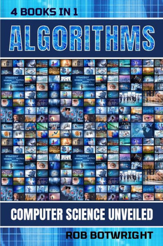Algorithms : Computer Science Unveiled
