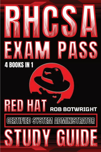 RHCSA Exam Pass : Red Hat Certified System Administrator Study Guide