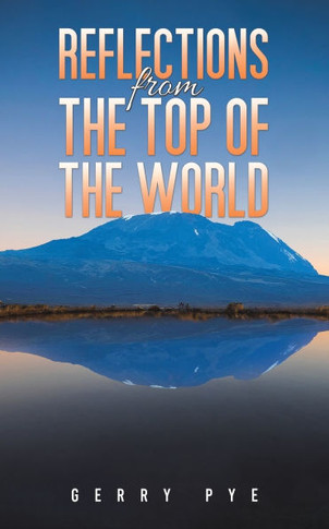 REFLECTIONS FROM THE TOP OF THE WORLD.