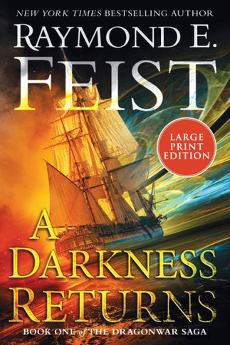 A Darkness Returns : Book One of the Dragonwar Saga