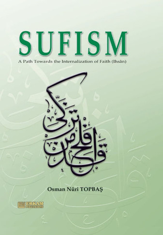 Sufism : a path towards the internalization of faith (Ihsân)