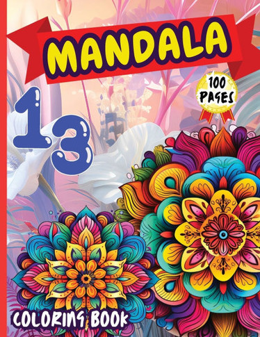Mandala 13 Coloring Book : Stress Relieving Mandala Designs for Adults Relaxation
