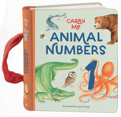 Animal Numbers : Carry Me Board Book