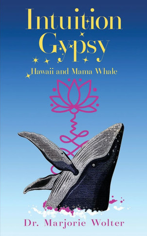 Intuition Gypsy : Hawaii and Mama Whale