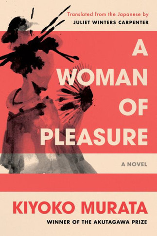 A Woman of Pleasure : A Novel
