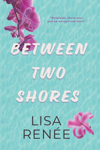 Between Two Shores : A Sweet Love Triangle Romance