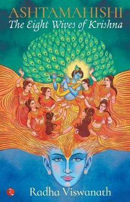 Ashtamahishi : The Eight Wives of Krishna