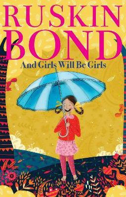 AND GIRLS WILL BE GIRLS