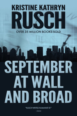 September at Wall and Broad : A Science Fiction Novella