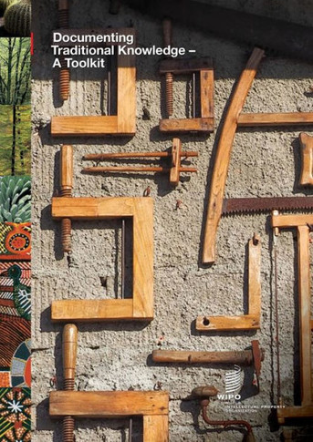 Documenting Traditional Knowledge – A Toolkit