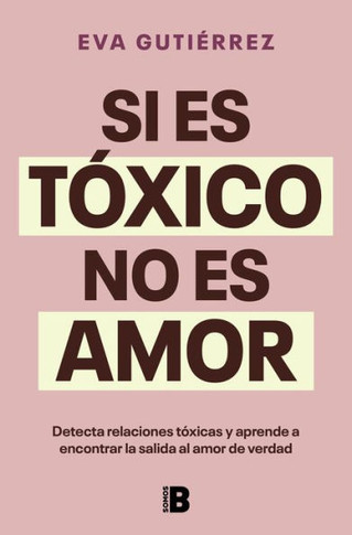 Si Es Tóxico, No Es Amor