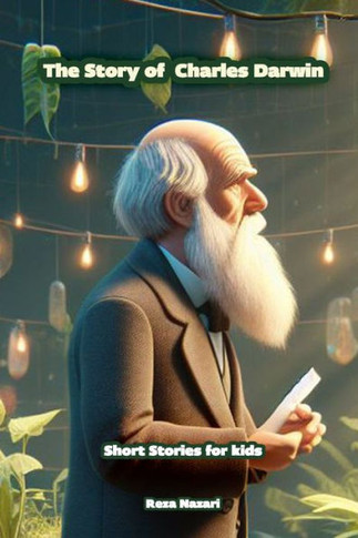 The Story of Charles Darwin : Short Stories for Kids